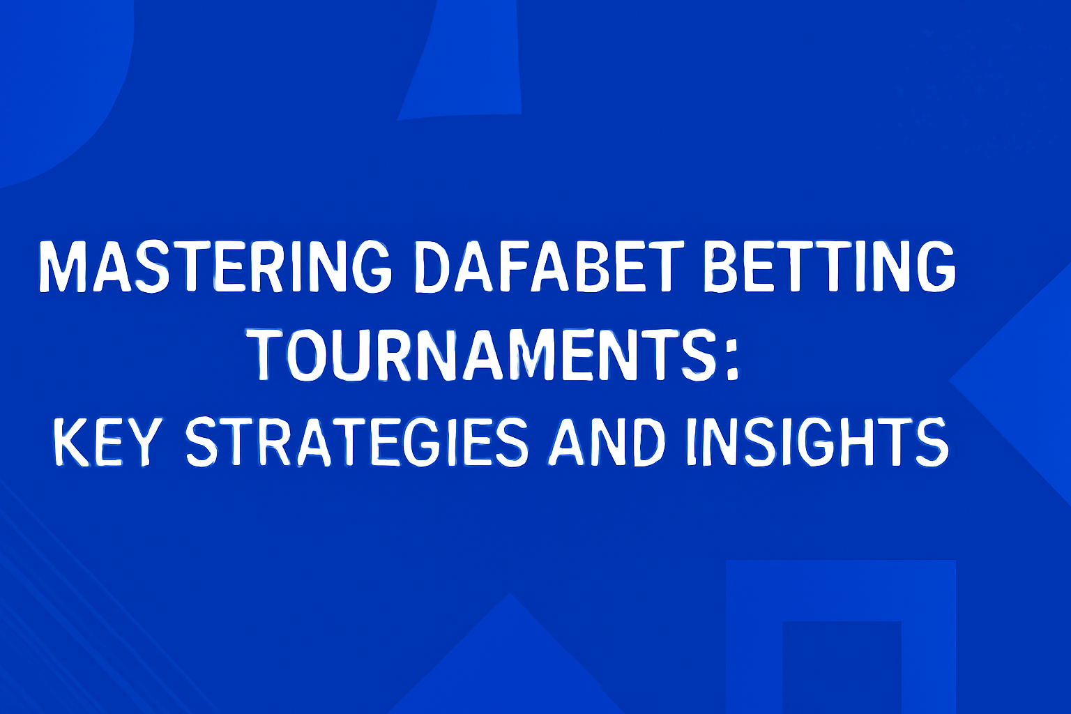 Informational scene about DafaBet Tips for New Users with blue accents.